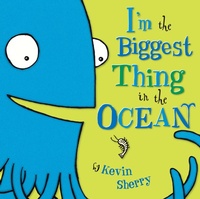 Enlarge image Cover: I'm The Biggest Thing in the Ocean! - Dial Books