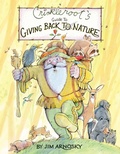 Cover: Crinkleroot's Guide to Giving Back to Nature - G.P. Putnam's Sons Books for Young Readers