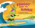 Cover: Froggy Goes to Hawaii - Puffin Books