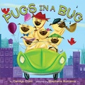 Cover: Pugs in a Bug - Dial Books