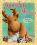 Cover: Chocolate Moose - Dutton Books for Young Readers