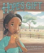 Cover: Hope's Gift - G.P. Putnam's Sons Books for Young Readers
