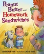 Cover: Peanut Butter and Homework Sandwiches - G.P. Putnam's Sons Books for Young Readers