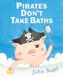 Cover: Pirates Don't Take Baths - Philomel Books