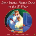 Cover: Dear Santa, Please Come to the 19th Floor - Puffin Books