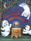 Cover: The Haunted Hamburger and Other Ghostly Stories - Dutton Books for Young Readers