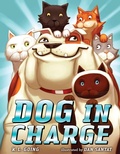 Cover: Dog in Charge - Dial Books