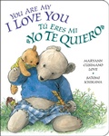 Cover: You Are My I Love You / T&uacute; eres mi &laquo;yo te quiero&raquo; - Philomel Books