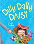 Cover: Dilly Dally Daisy - Dial Books