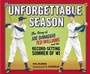 Cover: The Unforgettable Season - G.P. Putnam's Sons Books for Young Readers