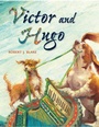 Cover: Victor and Hugo - Philomel Books