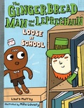 Cover: The Gingerbread Man and the Leprechaun Loose at School - G.P. Putnam's Sons Books for Young Readers