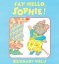 Cover: Say Hello, Sophie - Viking Books for Young Readers
