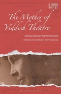 Cover: The Mother of Yiddish Theatre - Bloomsbury Academic