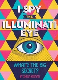 Cover: I Spy the Illuminati Eye - Penguin Workshop