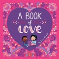 Cover: A Book of Love - Penguin Workshop
