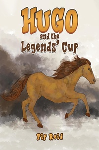 Enlarge image Cover: Hugo and the Legends' Cup - Austin Macauley Publishers