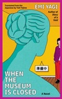 Bild: When the Museum Is Closed - Soft Skull