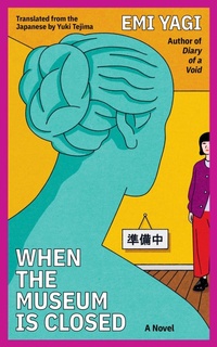 Abbildung von: When the Museum Is Closed - Soft Skull Press