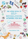 Cover: Little Book of Self-Regulation Activities for Kids - Ulysses Press
