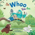 Cover: Be WHOO You Are - Archway Publishing