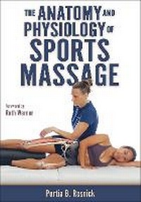 Abbildung von: The Anatomy and Physiology of Sports Massage - Human Kinetics