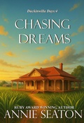 Cover: Chasing Dreams (Duckinwilla Days, #5) - Annie Seaton
