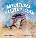 Cover: The Adventures of Clive the Clam - Books to Inspire Press