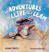 Enlarge image Cover: The Adventures of Clive the Clam - Books to Inspire Press