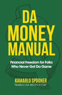 Abbildung von: Da Money Manual - Marlo Da Motivator LLC