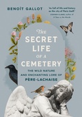 Cover: The Secret Life of a Cemetery - Greystone Books,Canada