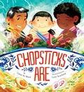 Cover: Chopsticks Are - Chronicle Books