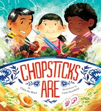 Enlarge image Cover: Chopsticks Are - Chronicle Books