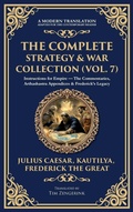 Cover: The Complete Strategy & War Collection (Vol. 7) - Muze Publishing