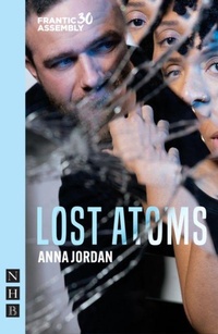 Enlarge image Cover: Lost Atoms - Nick Hern Books