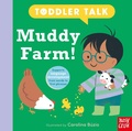 Cover: Toddler Talk: Muddy Farm! - Nosy Crow Ltd