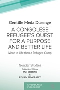 Cover: A Congolese Refugee's Quest for a Purpose and Better Life - Lived Places Publishing