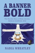 Cover: A Banner Bold - Ligature Pty Limited