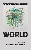Cover: Unfinished World - Quale Press LLC