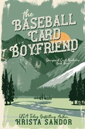 Cover: The Baseball Card Boyfriend - Candy Castle Books