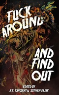 Cover: Fuck Around and Find Out - Crystal Lake Publishing