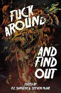 Cover: Fuck Around and Find Out - Crystal Lake Publishing