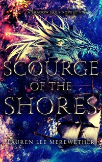 Enlarge image Cover: Scourge of the Shores (The Shadow Sails, #0) - Llmbooks Publishing