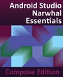 Cover: Android Studio Narwhal Essentials - Compose Edition - Payload Publishing