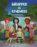 Cover: Wrapped in Kindness - Hummingbird Press