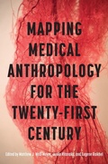 Cover: Mapping Medical Anthropology for the Twenty-First Century - Rutgers University Press
