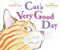 Cover: Cat's Very Good Day - G.P. Putnam's Sons Books for Young Readers