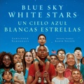 Cover: Blue Sky White Stars/Un Cielo Azul Blancas Estrellas (Bilingual English-Spanish Edition) - Puffin Books