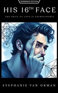 Cover: His 16th Face (Teardrop Edition) - Stephanie Van Orman