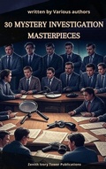 Cover: 30 Mystery & Investigation masterpieces - Zenith Ivory Tower Publications